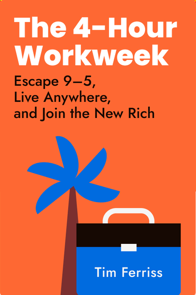 The 4-Hour Workweek