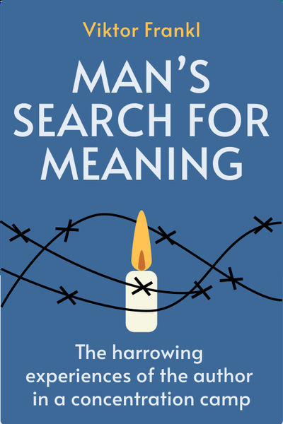 Man’s Search for Meaning