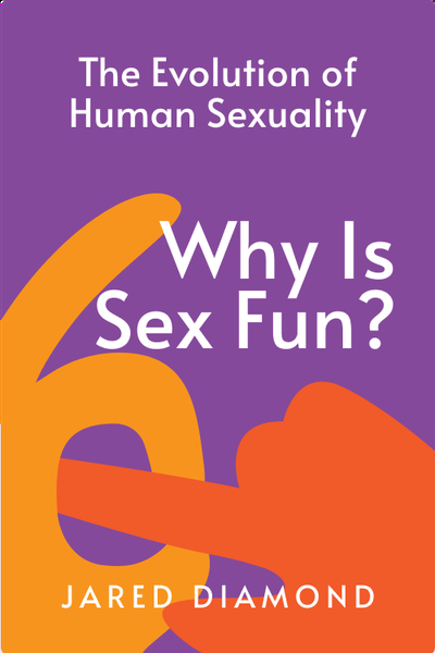 Why is Sex Fun?