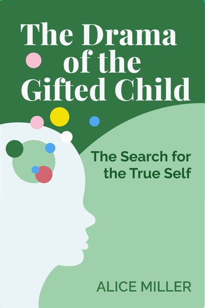 The Drama of the Gifted Child