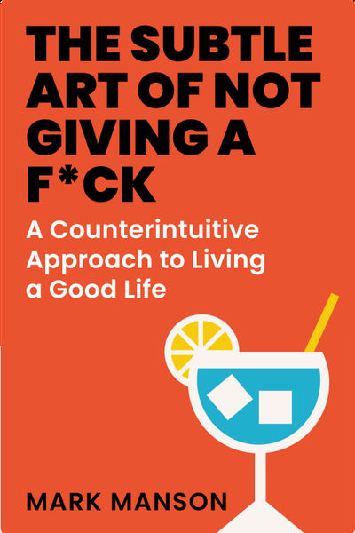 The Subtle Art of Not Giving a F*ck