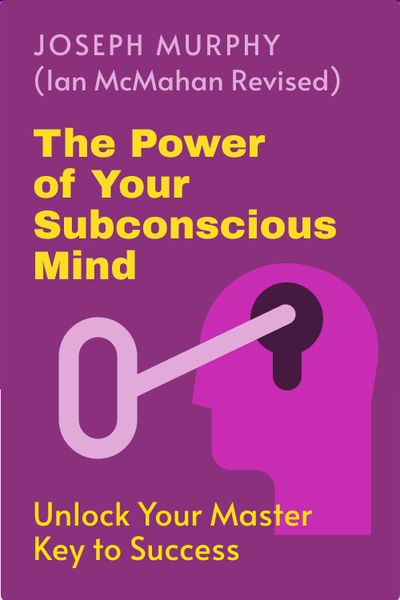 The Power of Your Subconscious Mind
