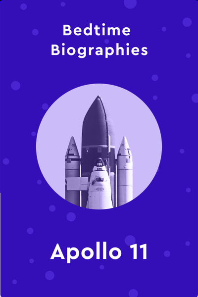 Bedtime Biography: Shoot for the Moon