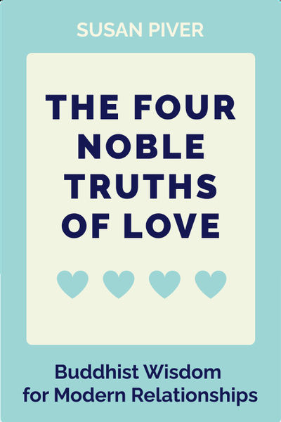 The Four Noble Truths of Love