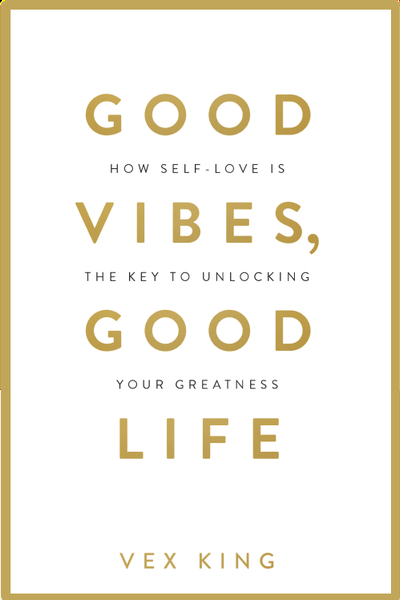 Good Vibes, Good Life