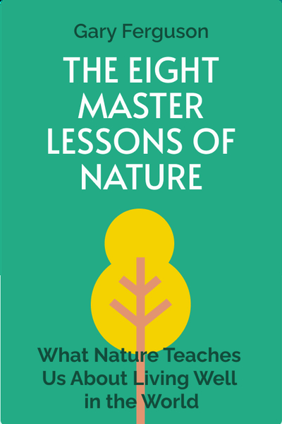 The Eight Master Lessons of Nature
