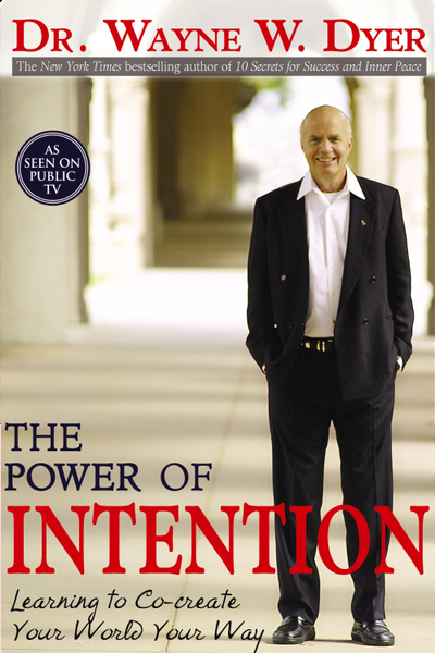 The Power of Intention