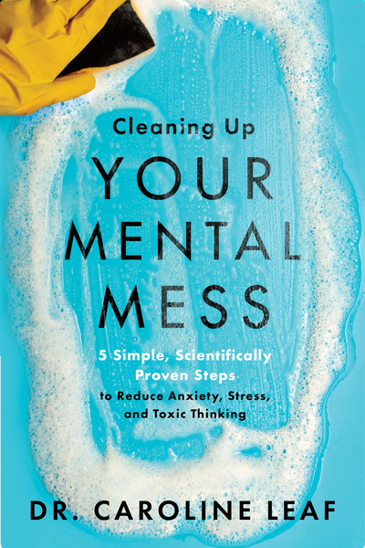 Cleaning Up Your Mental Mess