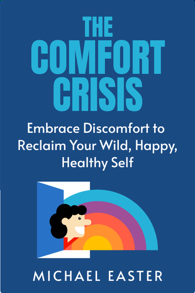 The Comfort Crisis