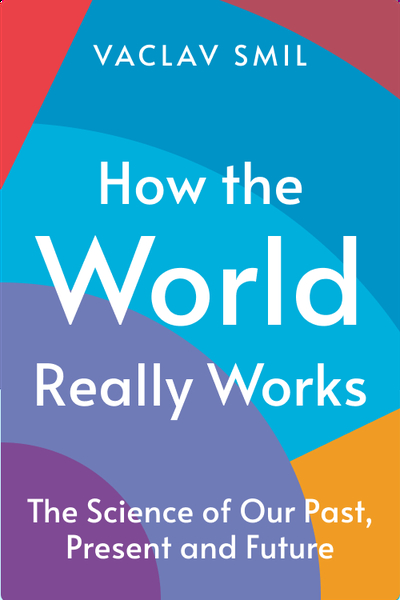 How the World Really Works