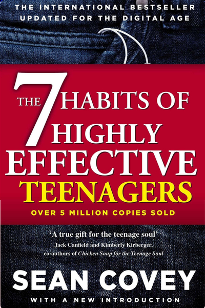 The 7 Habits Of Highly Effective Teens