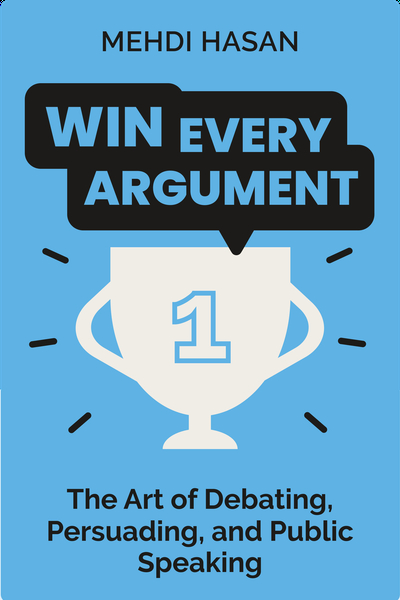 Win Every Argument