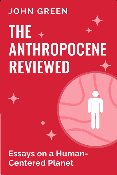 The Anthropocene Reviewed