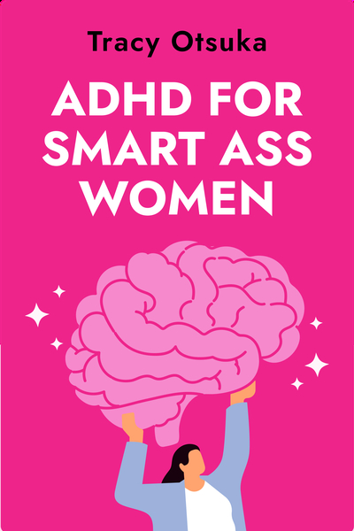 ADHD for Smart Ass Women