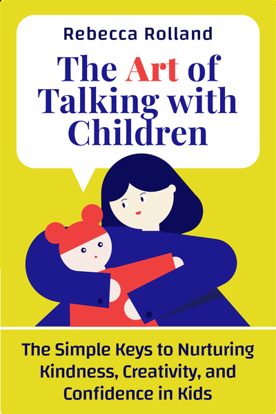 The Art of Talking with Children