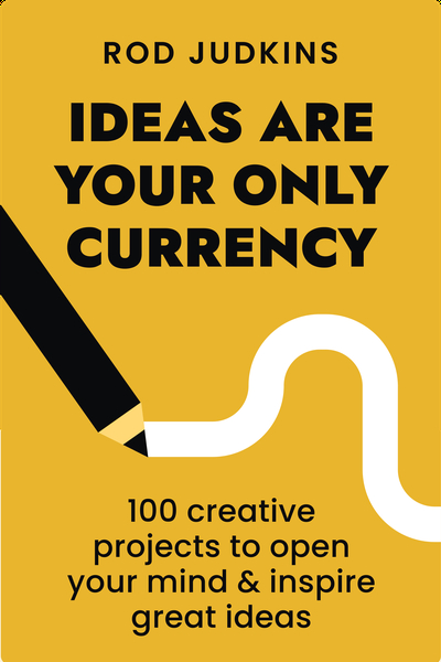 Ideas Are Your Only Currency