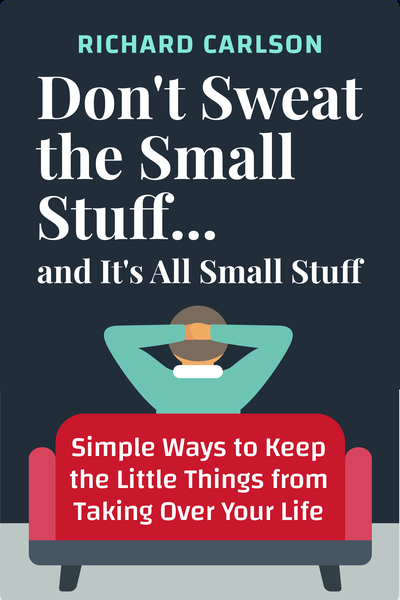 Don't Sweat the Small Stuff... and It's All Small Stuff