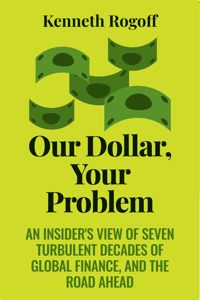 Our Dollar, Your Problem