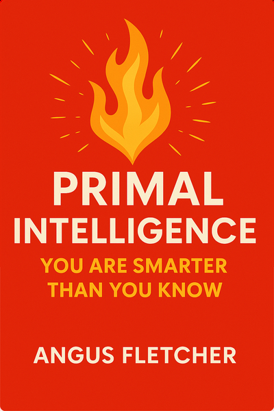 Primal Intelligence