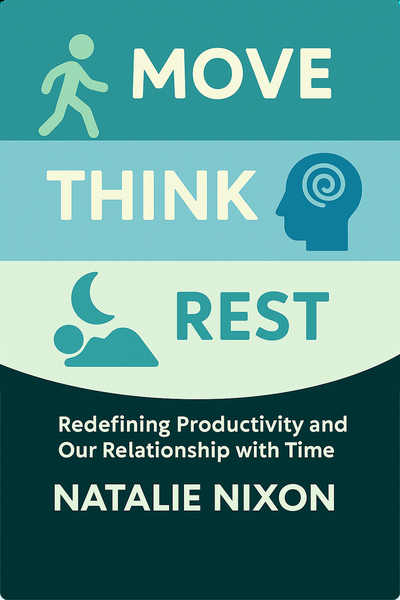 Move. Think. Rest.