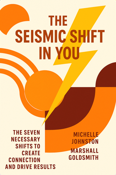 The Seismic Shift in You