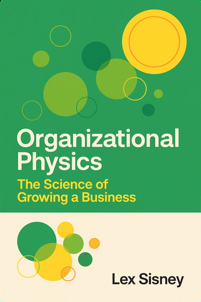 Organizational Physics