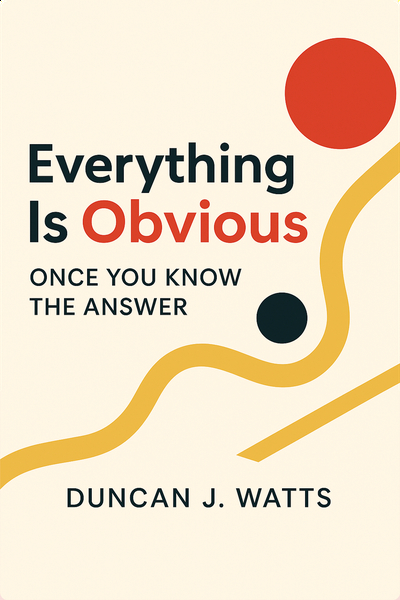 Everything is Obvious